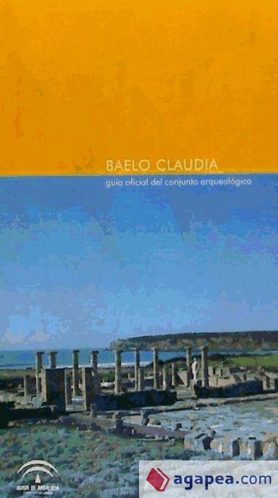 Baelo Claudia: guía oficial del conjunto arqueológico