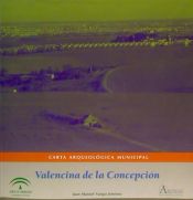 Portada de Carta arqueológica municipal: Valencina de la Concepción