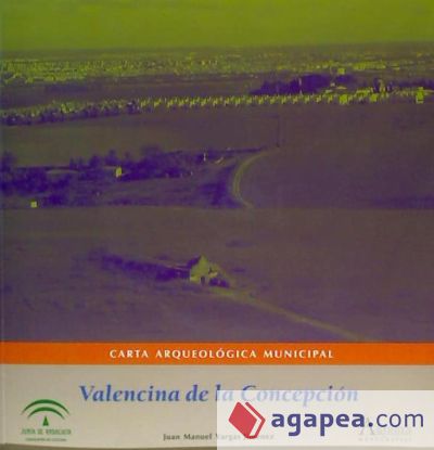Carta arqueológica municipal: Valencina de la Concepción