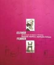 Portada de Esther Ferrer: de la acci&oacute;n al objeto y viceversa