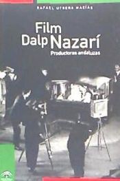 Portada de Film, Dalp, Nazarí: productoras andaluzas