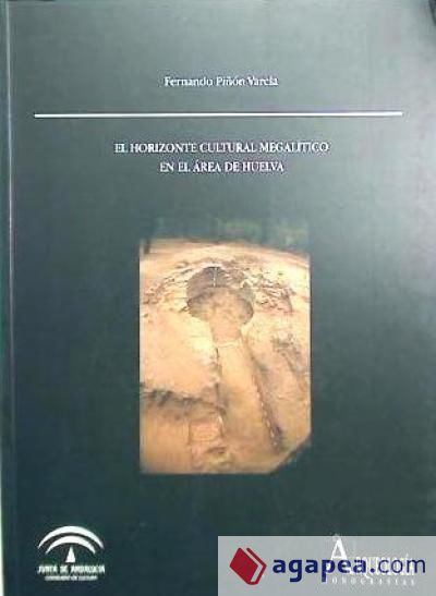 HORIZONTE CULTURAL MEGALITICO EN EL AREA DE HUELVA
