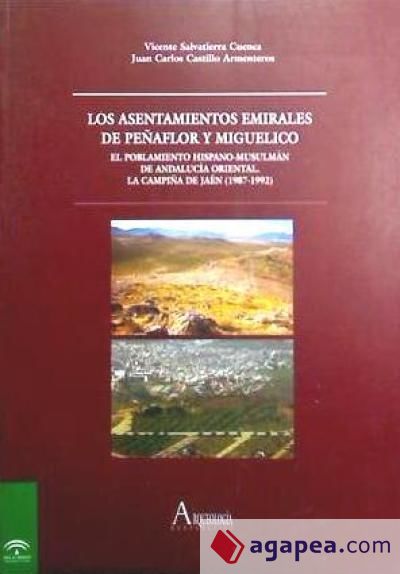 Los asentamientos emirales de Peñaflor y Miguelico (Jaén): proyecto: El poblamiento hispano-musulmán de Andalucía oriental: La Campiña de Jaén 1987-1992