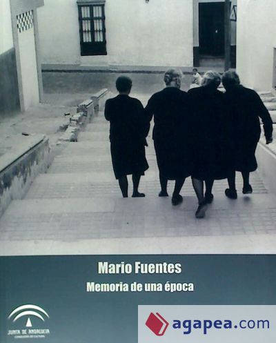 MARIO FUENTES MEMORIA DE UNA EPOCA