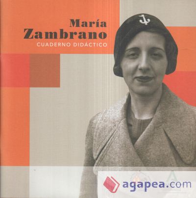 Maria Zambrano: cuaderno didáctico