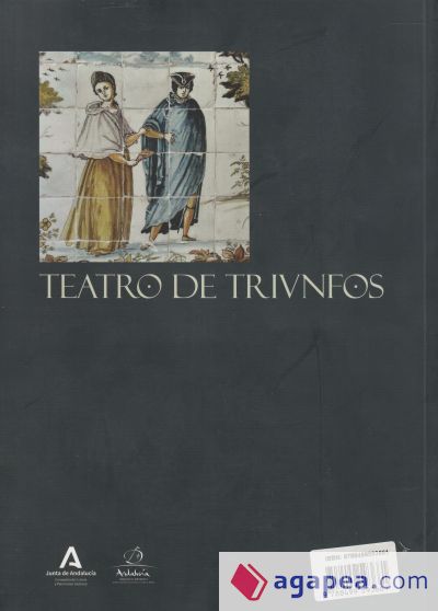 Teatro de triunfos: patrimonio, fiesta y religiosidad en la villa ducal de Osuna durante la Edad Moderna