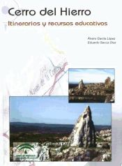 Portada de CERRO DEL HIERRO. ITINERARIOS Y RECURSOS EDUCATIVOS