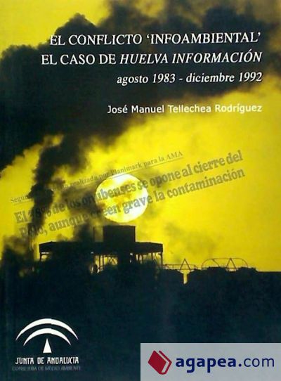 El conflicto "infoambiental": el caso de Huelva información (agosto 1983-diciembre 1992)