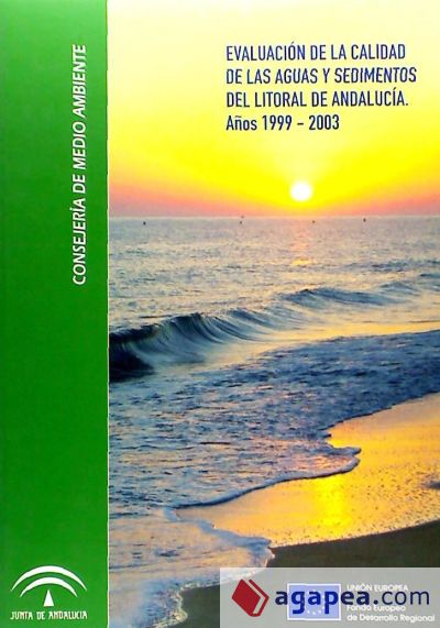 Evaluación de la calidad de las aguas y sedimentos del litoral de Andalucía (años 1999-2003)