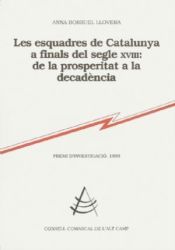 Portada de Les Esquadres de Catalunya a finals del segle XVIII: de la prosperitat a la decadència