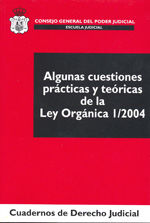 Portada de Algunas cuestiones prácticas y teóricas de la Ley Orgánica 1/2004