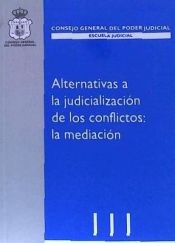 Portada de Alternativas a la judicialización de los conflictos