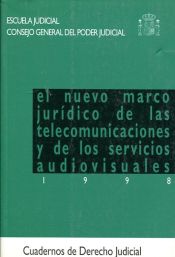 Portada de El nuevo marco jurídico de las telecomunicaciones y de los servicios audiovisuales