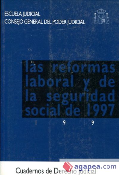 Las reformas laboral y de Seguridad Social de 1997