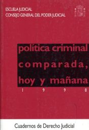 Portada de Política criminal comparada, hoy y mañana