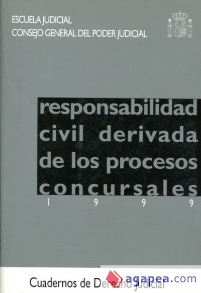 Responsabilidad civil derivada de los procesos concursales