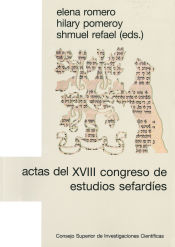 Portada de Actas del XVIII Congreso de Estudios Sefardíes: selección de conferencias (Madrid, 30 de junio - 3 de julio, 2014)