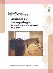 Portada de Animales y antropología : etnografías más que humanas en España