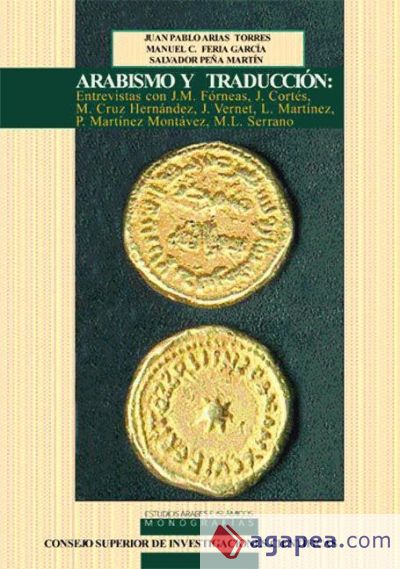 Arabismo y traducción : entrevistas con J.M. Fórneas, J. Cortés, M. Cruz Hernández, J. Vernet, L. Martínez, P. Martínez Montávez, M.L. Serrano (Ebook)