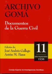Portada de Archivo Gomá. Documentos de la Guerra Civil. Vol. 11 (Julio-septiembre de 1938)