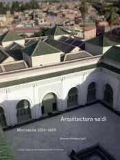 Portada de Arquitectura sa'dí : Marruecos 1554-1659