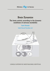 Portada de Brain dynamics : the brain activity according to the dynamic conditions of nervous excitability. (Volumes 1 and 2, supplements I and II)