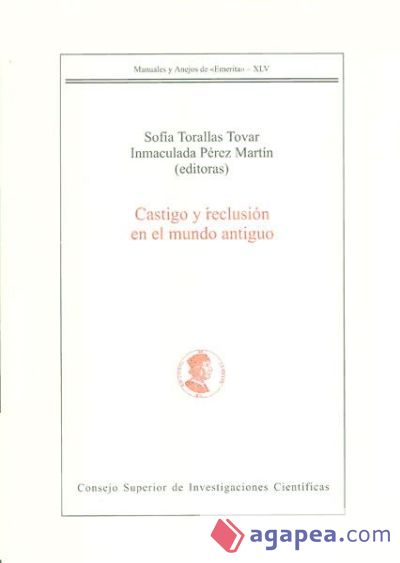 Castigo y reclusión en el mundo antiguo Castigo y reclusión en el mundo antiguo