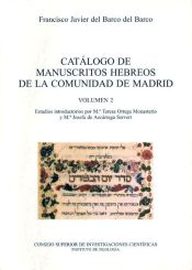 Portada de Cat&aacute;logo de manuscritos hebreos de la Comunidad de Madrid. Vol. 2. Manuscritos hebreos en la Biblioteca Nacional, Archivo Hist&oacute;rico Nacional, Museo L&aacute;zaro Galdiano y ... Real Academia de la Historia