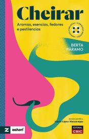 Portada de Cheirar : aromas, esencias, fedores e pestilencias