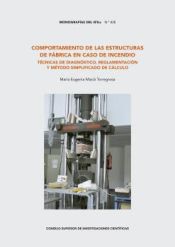 Portada de Comportamiento de las estructuras de fábrica en caso de incendio : técnicas de diagnóstico, reglamentación y método simplificado de cálculo