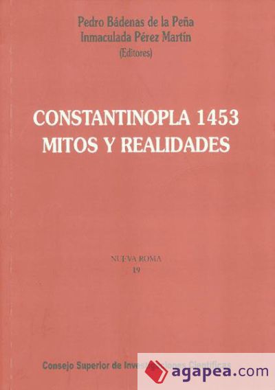 Constantinopla 1453, mitos y realidades