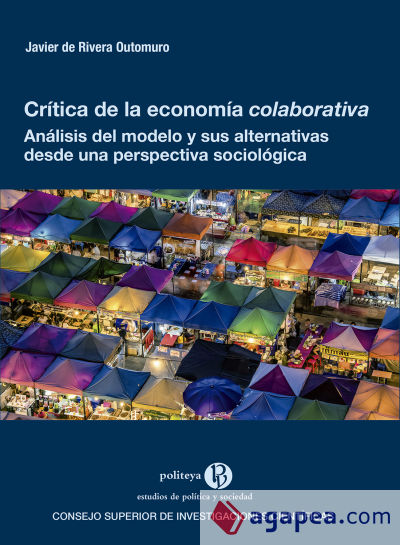 Crítica de la economía colaborativa : análisis del modelo y sus alternativas desde una perspectiva sociológica