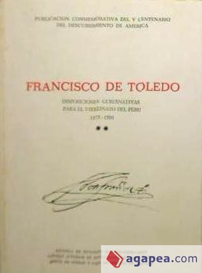 Disposiciones gubernativas para el Virreinato del Perú (1575-1580). Tomo II