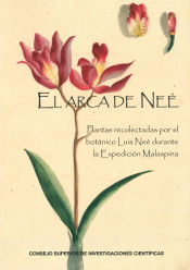 Portada de El Arca de Neé: plantas recolectadas por el botánico Luis Neé durante la Expedición Malaspina