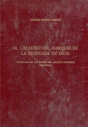 Portada de El Catastro del Marqués de la Ensenada en León: inventario de los fondos del Archivo Histórico Provincial