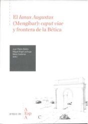 Portada de El Ianus Augustus (Meng&iacute;bar): caput viae y frontera de la B&eacute;tica