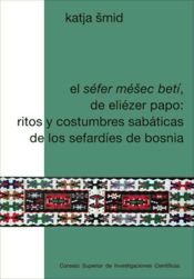 Portada de El Séfer Mé?ec Betí, de Eliézer Papo : ritos y costumbres sabáticas de los sefardíes de Bosnia (Ebook)