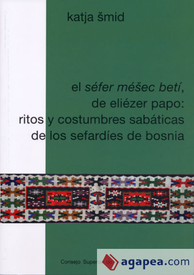 El Séfer Méšec Betí, de Eliézer Papo: ritos y costumbres sabáticas de los sefardíes de Bosnia