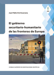 Portada de El gobierno securitario-humanitario de las fronteras de Europa