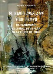 Portada de El navío Oriflame y su tiempo : un patrimonio cultural de España en la costa de Chile