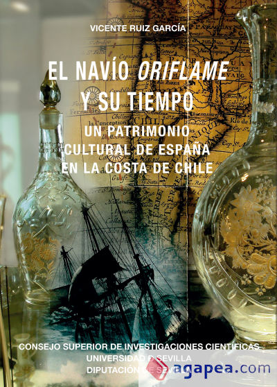 El navío Oriflame y su tiempo : un patrimonio cultural de España en la costa de Chile