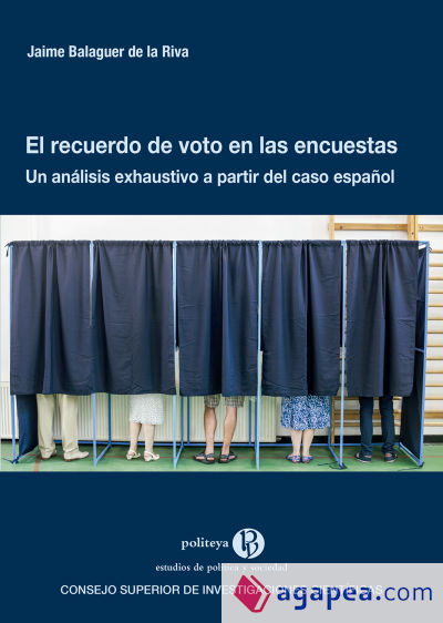 El recuerdo de voto en las encuestas : un análisis exhaustivo a partir del caso español