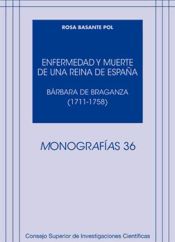 Portada de Enfermedad y muerte de una reina de España : Bárbara de Braganza (1711-1758) (Ebook)