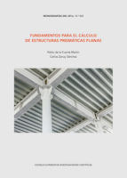 Portada de Fundamentos para el cálculo de estructuras prismáticas planas (Ebook)