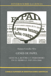 Portada de Genes de papel : genética, retórica y periodismo en el diario El País, 1976-2006