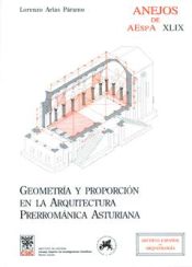 Portada de Geometría y proporción en la Arquitectura Prerrománica Asturiana