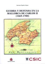 Portada de Guerra y defensa en la Mallorca de Carlos II (1665-1700)