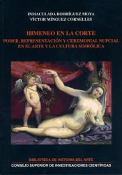 Portada de Himeneo en la Corte: Poder, representación y ceremonial nupcial en el arte y la cultura simbólica