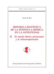 Portada de Historia lingüistica de la Península Ibérica en la antigüedad. Vol. II, El mundo ibérico prerromano y la indoeuropeización. Historia lingüistica de la Península Ibérica en la antigüedad. Vol