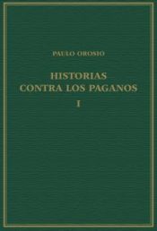 Portada de Historias contra los paganos, Volumen I, Libros I-III
